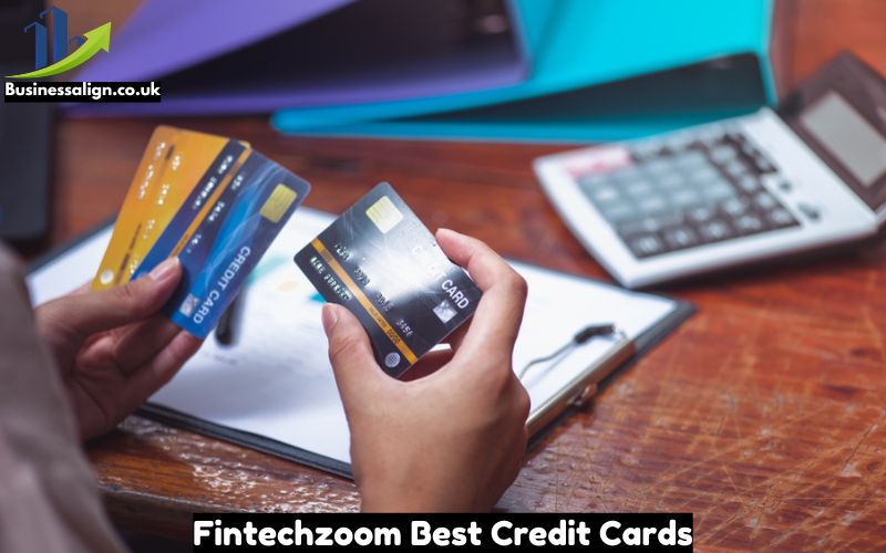 Fintechzoom Best Credit Cards