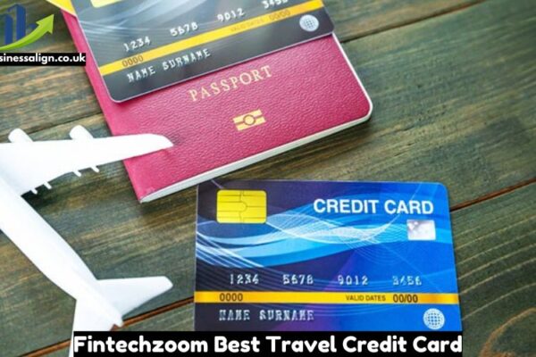 Fintechzoom Best Travel Credit Card