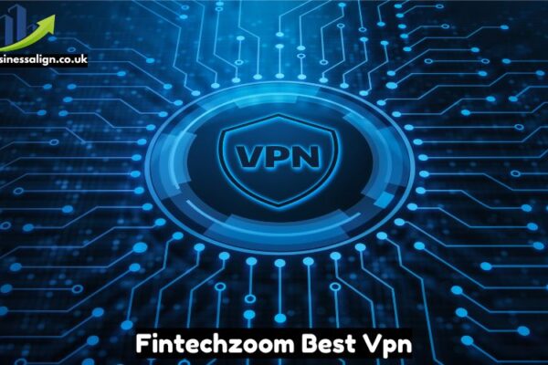 Fintechzoom Best VPN