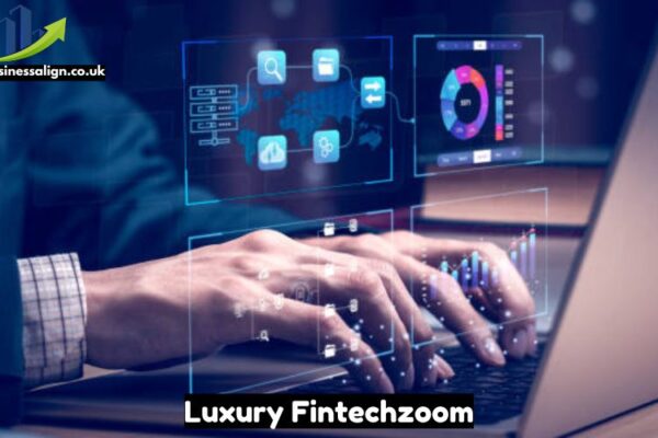 Luxury Fintechzoom